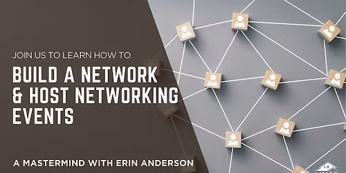 How to Build a Network & Host Networking Events