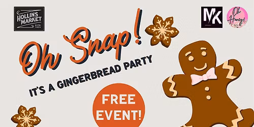 Oh Snap! It's A Gingerbread Party