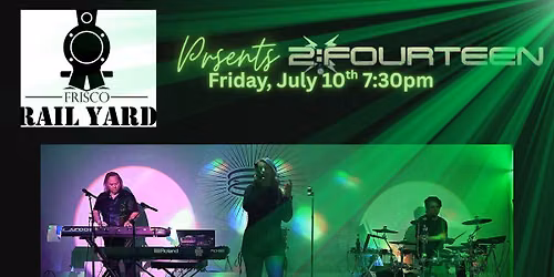 Frisco Live Music- 2:Fourteen at The Frisco Rail Yard