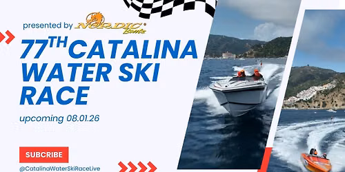 77th Annual Catalina Water Ski Race Livestream 
