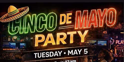 #1 ADULT CINCO DE MAYO and GAMES DAY at SLING SHOT! Free entry!