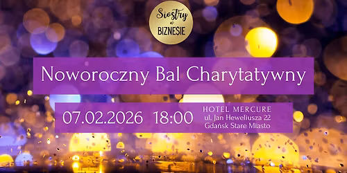 Noworoczny Bal Charytatywny 2026 - 7 luty 2026