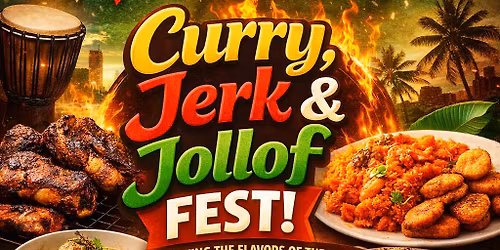 Curry, Jerk & Jollof Fest 