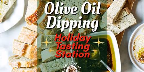 Olive Oil Dipping - Holiday Tasting Station