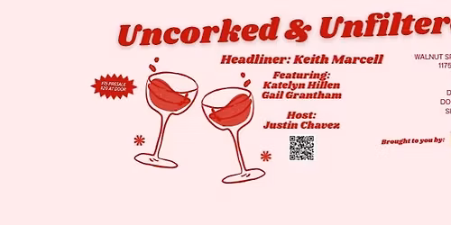 Uncorked & Unfiltered: Keith Marcell Live!