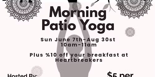 Yoga on the patio 10am-11am $5