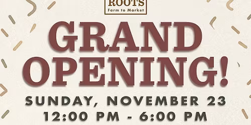GRAND OPENING Celebration & Community Market
