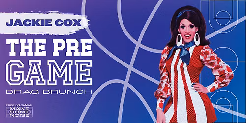 "Pregame" Drag Brunch with Jackie Cox