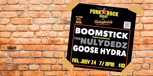 PUNK ROCK NIGHT LOUISVILLE PRESENTS: BOOMSTICK, THE NULYDEDZ, and GOOSE HYDRA