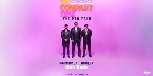 On Company Time - The PTO Tour w\/ Billy Marchiafava | Club Dada