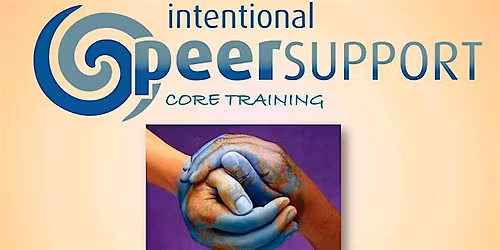 Intentional Peer Support Core  Training (Montpelier, Vermont) VERMONT ONLY