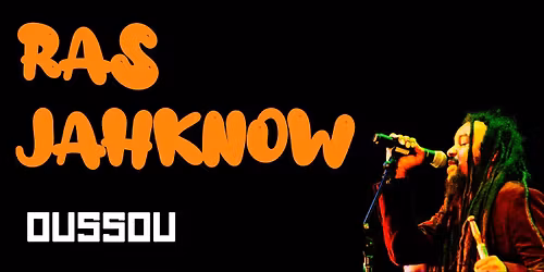 Ras Jahknow @ BAR OUSSOU!