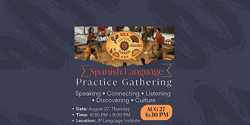 Spanish \u200bLanguage Practice Gathering