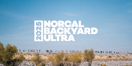 NorCal Backyard Ultra - 2025