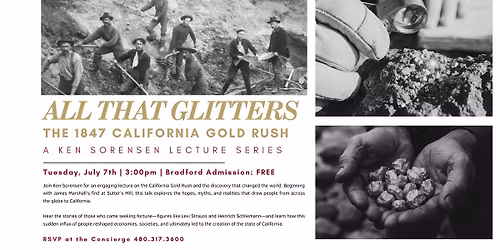 All that Glitters: The 1847 California Gold Rush Lecture