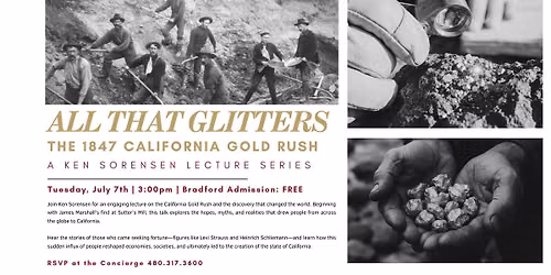 All that Glitters: The 1847 California Gold Rush Lecture