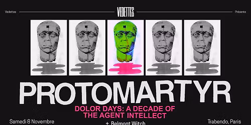 PROTOMARTYR + Belmont Witch | Trabendo, Paris