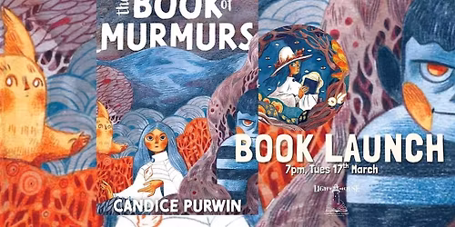 The Book of Murmurs: A Graphic novel launch with Candice Purwin