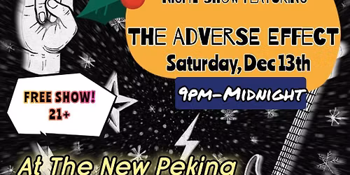 The "Not So Silent Night" with The Adverse Effect