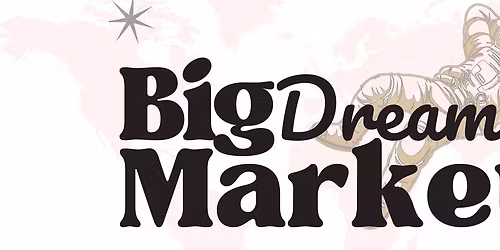 Big Dreams Market