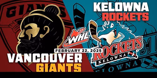 Vancouver Giants vs. Kelowna Rockets