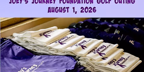 Joey's Journey Foundation 7th annual Golf Outing!