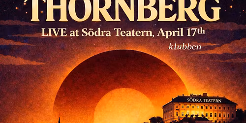 THORNBERG \u2013 Release Party at S\u00f6dra Teatern (Klubben)