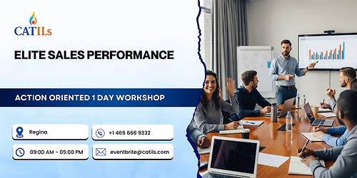 Elite Sales Performance \u2013 Practical 1 Day Workshop in Regina