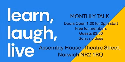 AGM followed by Monthly Talk - Norwich Industrial History by Roger Hewins