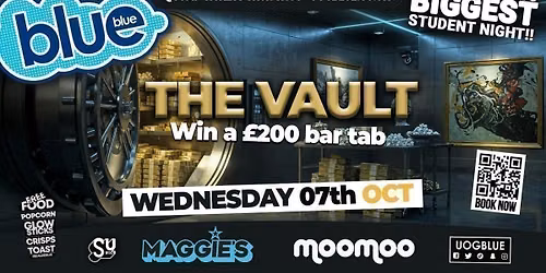 \ud83e\uddf7 BLUE AND BLUE \ud83e\udd47 THE VAULT! Win a \u00a3200 BAR TAB!! \ud83e\uddf7 Gloucestershire\u2019s Biggest Student Night! \ud83e\udd2f