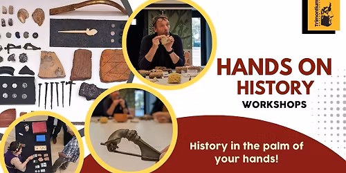 Hands on History Workshops at Trimontium