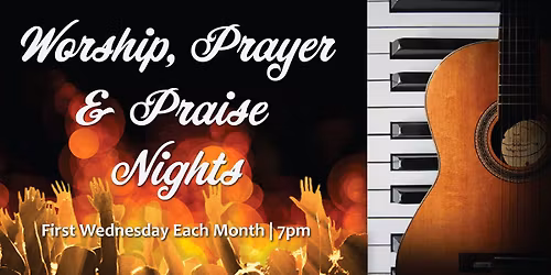 Worship, Prayer & Praise Night