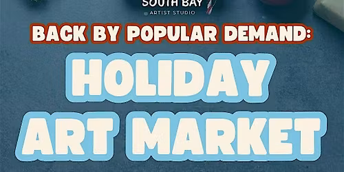 South Bay Holiday Art Market
