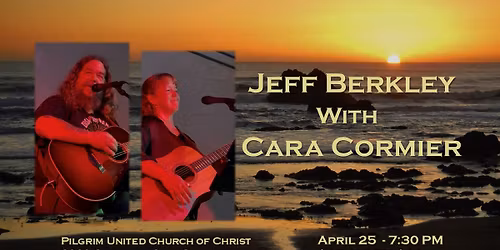 Jeff Berkley with Cara Cormier