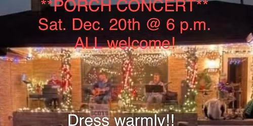 **PORCH CONCERT**