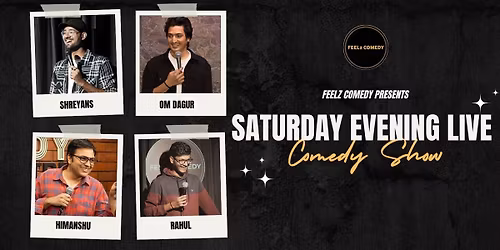 Saturday Evening Live @7PM by FEELz COMEDY