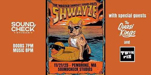 Shwayze - The Wasted Sunset Tour with The Quasi Kings + Twin Fin in Pembroke