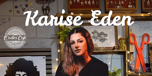 Karise Eden THURSDAY NIGHT at Oodies Cafe! 