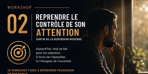 REPRENDRE LE CONTR\u00d4LE DE SON ATTENTION