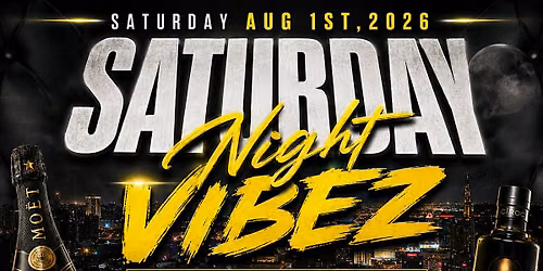 SATURDAY NIGHT VIBEZ