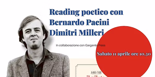 Reading poetico di: "Il pilota scomparso" di James Tate - Garganta Press