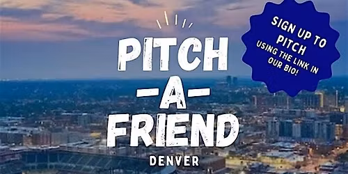 Pitch-A-Friend: Gen X Event!