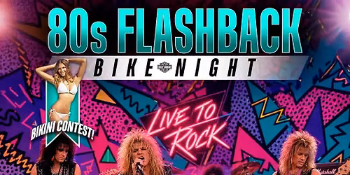 80s Flashback Bike Night + Bikini Contest