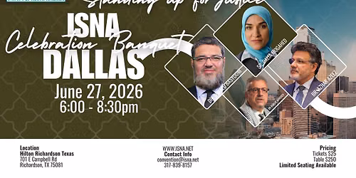 ISNA Celebration Banquet Dallas Standing up for Justice — Hilton Richardson Texas 701 E Campbell Rd Richardson, TX 75081