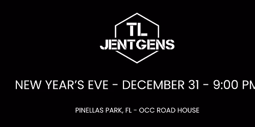 TL JENTGENS - PINELLAS PARK, FL - OCC ROAD HOUSE