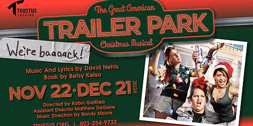 The Great American Trailer Park Christmas Musical at Winston Salem Theatre Alliance