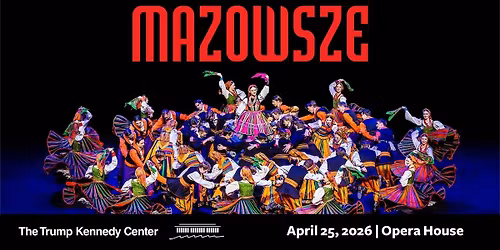 The Magnificent Mazowsze at Meridian Hall - Toronto