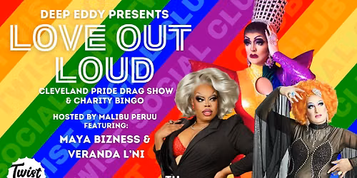 Love out Loud - Cleveland Pride Drag Show