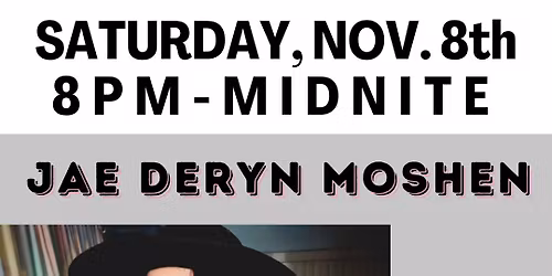 Live Music - Jae Deryn Moshen @Boston Johnny's - Saturday, Nov. 8th