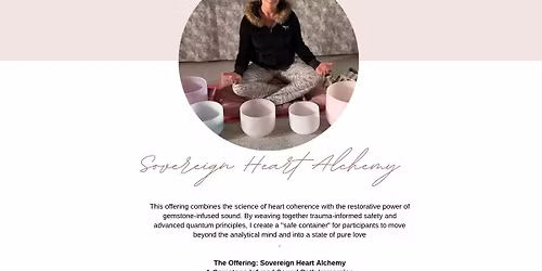 Sovereign Heart Alchemy Gemstone Infused Soundbath Immersion Experience 